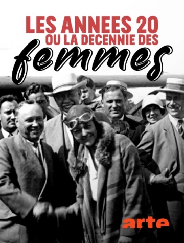LES ANNEES 20 OU LA DECENNIE DES FEMMES (1 ET 2)