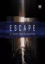 Escape, 21 jours pour disparaître S01E12