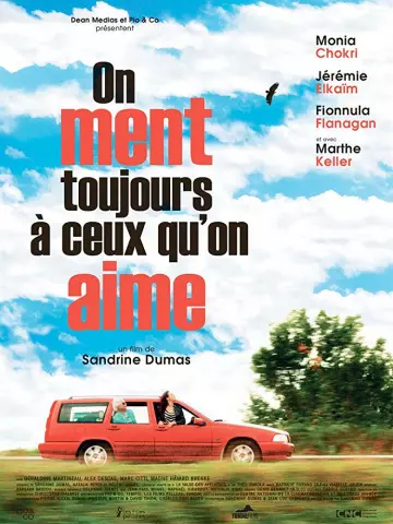 On ment toujours à ceux qu'on aime  [HDRIP] - FRENCH