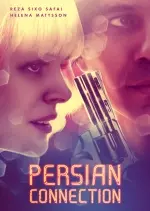 Persian Connection  [HDRIP] - FRENCH