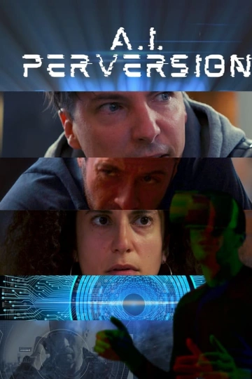 A.I. Perversion [WEBRIP 720p] - FRENCH