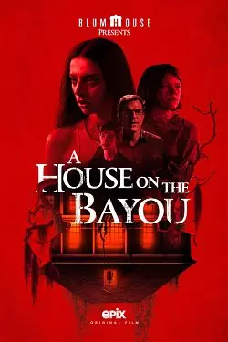 A House on the Bayou  [WEB-DL 1080p] - MULTI (FRENCH)