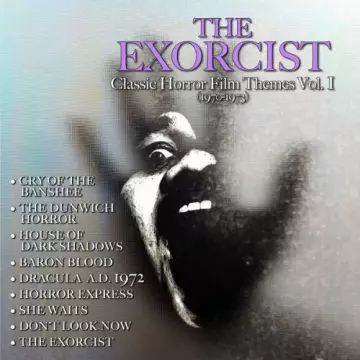 The Exorcist- Classic Horror Film Themes Vol. 1 (1970-1973)  [B.O/OST]