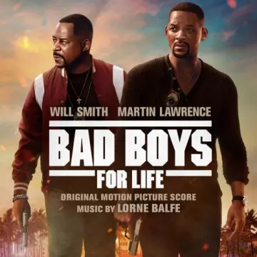 Lorne Balfe - Bad Boys for Life (Original Motion Picture Score)  [B.O/OST]