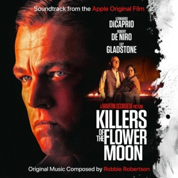 Robbie Robertson - Killers of the Flower Moon (Soundtrack from the Apple Original Film) [B.O/OST]