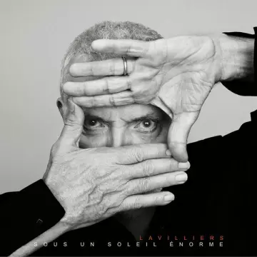 Bernard Lavilliers - Sous un soleil énorme (Version collector) [Singles]