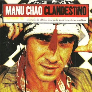 MANU CHAO - Clandestino (EP) [Albums]