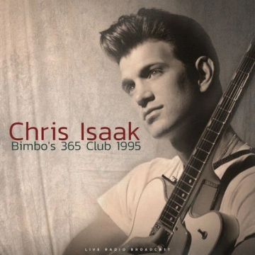 Chris Isaak - Bimbo's 365 1995 (live) [Albums]