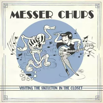 Messer Chups - Visiting the Skeleton in the Closet  [Albums]