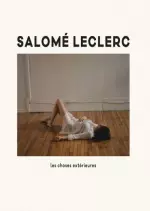 Salomé Leclerc - Les choses extérieures  [Albums]