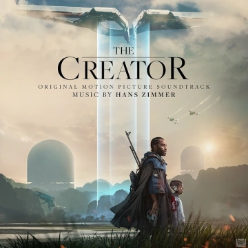 Hans Zimmer - The Creator (Original Motion Picture Soundtrack) [B.O/OST]