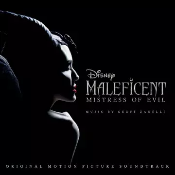 Geoff Zanelli - Maleficent: Mistress of Evil  [B.O/OST]