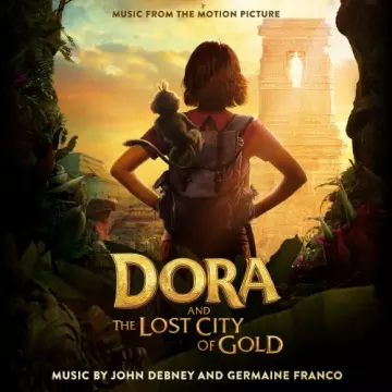 John Debney; Germaine Franco - Dora and the Lost City of Gold (Music from the Motion Picture)  [B.O/OST]