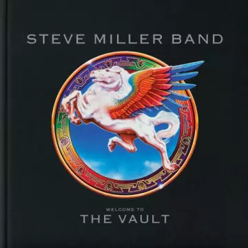 Steve Miller Band - Welcome To The Vault  [Albums]
