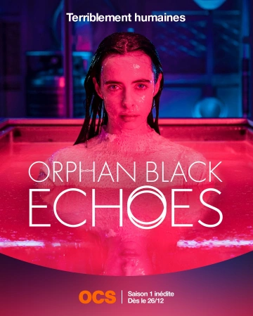 Orphan Black : Echoes - Saison 1 - vostfr-hq